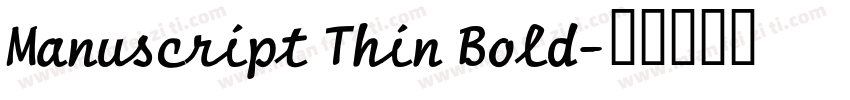 Manuscript Thin Bold字体转换